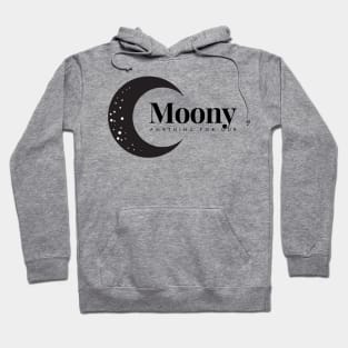 Anything For Our Moony Hoodie